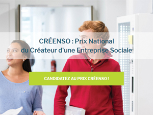 Le Prix CRÉENSO, Prix National du Créateur d’une Entreprise Sociale