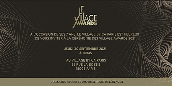 Le Village by CA Paris organise la quatrième cérémonie des Village Awards
