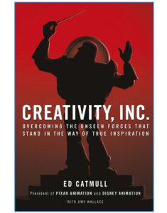 Affiche du livre Creativity, Inc.: Overcoming the Unseen Forces That Stand in the Way of True Inspiration