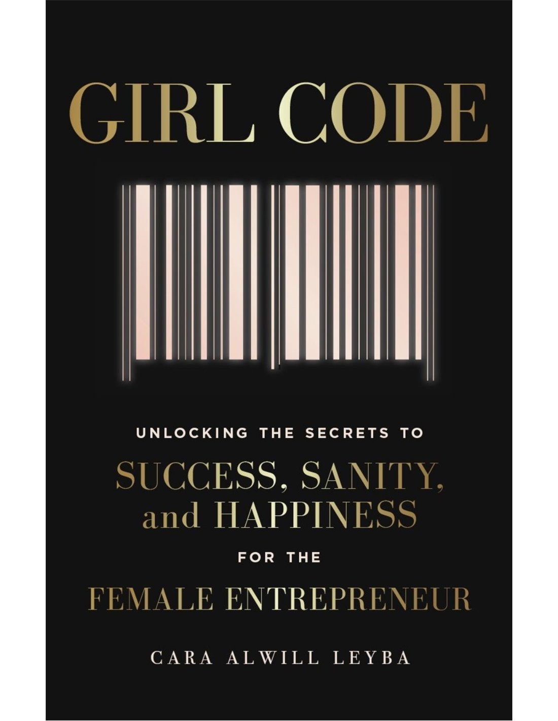 Logo de la startup Girl Code: Unlocking the Secrets to Success, Sanity, and Happiness for the Female Entrepreneur
