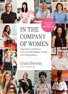 Affiche du livre In the Company of Women: Inspiration and Advice from over 100 Makers, Artists, and Entrepreneurs