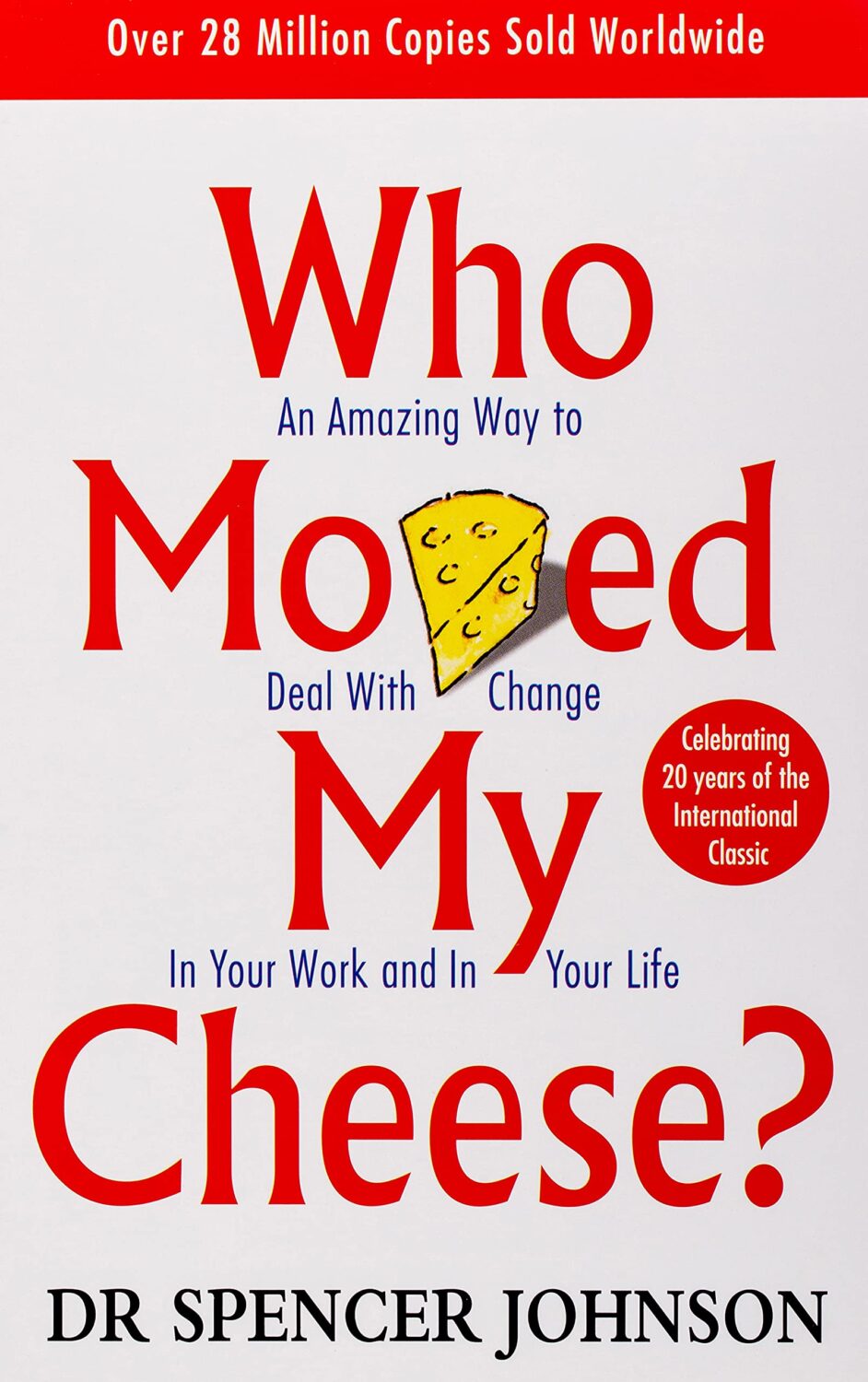 Logo de la startup Who Moved My Cheese?: An Amazing Way to Deal with Change in Your Work and in Your Life