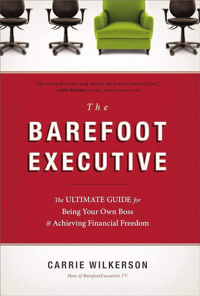 Logo de la startup The Barefoot Executive: The Ultimate Guide for Being Your Own Boss and Achieving Financial Freedom