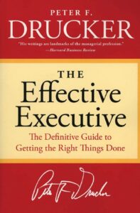 Affiche du livre The Effective Executive: The Definitive Guide to Getting the Right Things Done