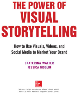 Affiche du livre The Power of Visual Storytelling: How to Use Visuals, Videos, and Social Media to Market Your Brand