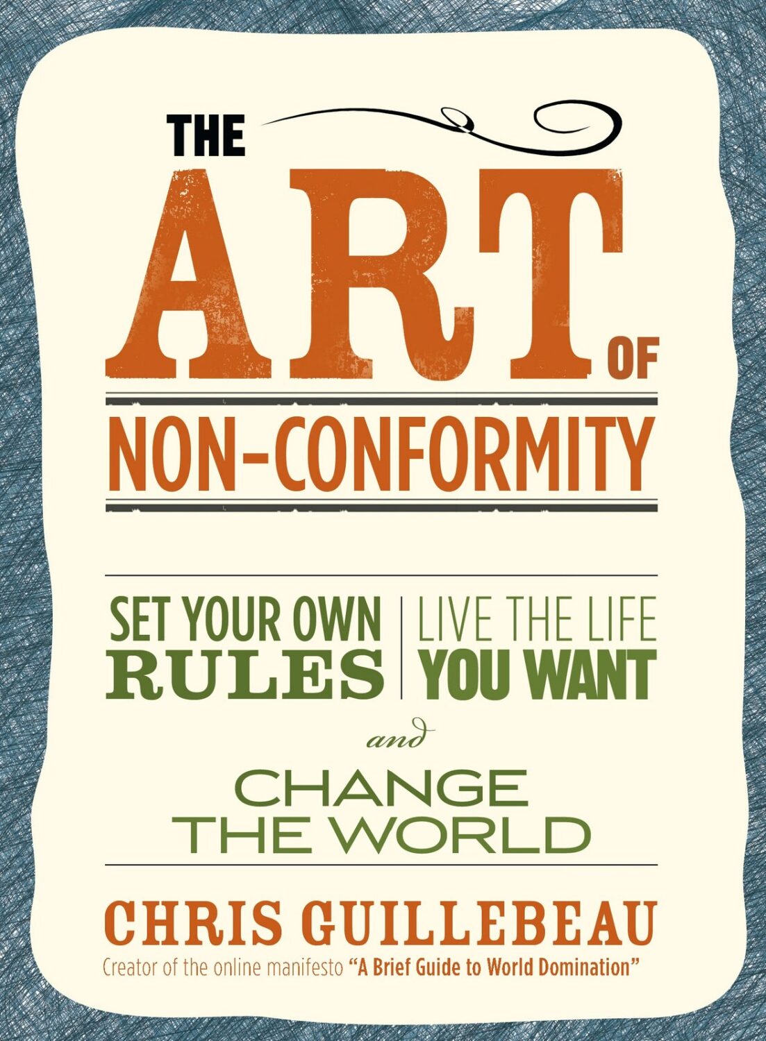 Logo de la startup The Art of Non-Conformity : Set Your Own Rules, Live the Life You Want, and Change the World