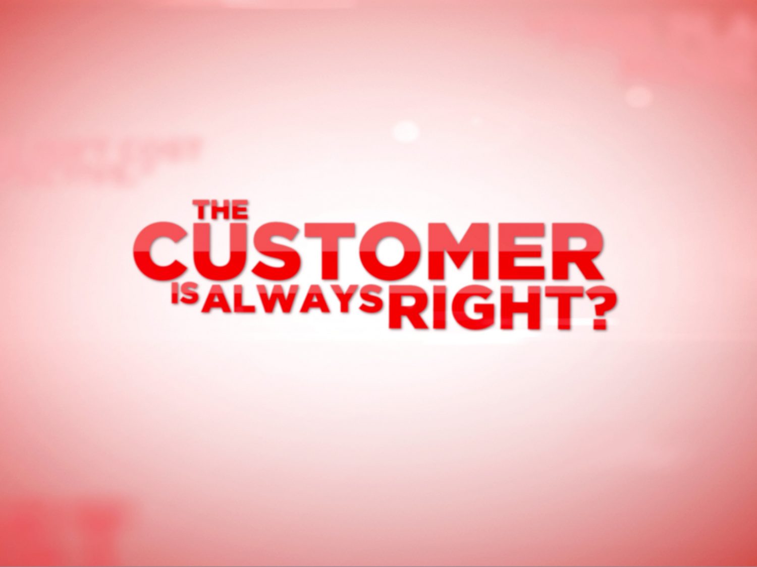 Logo de la startup The Customer Is Always Right