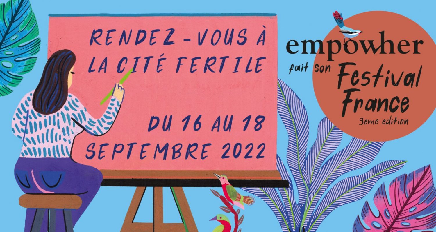 Le festival Empow’her revient pour une 3ème édition