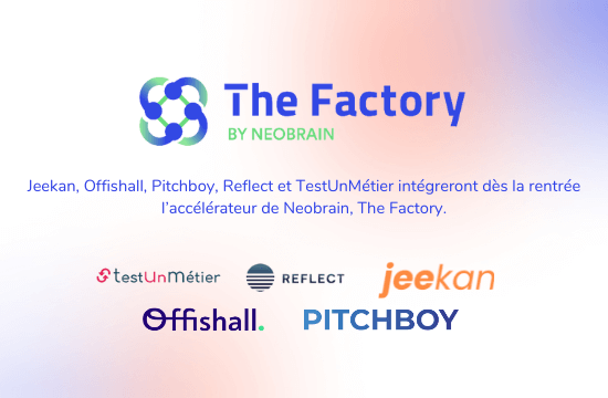 Neobrain a sélectionné les startups de son accélérateur The Factory