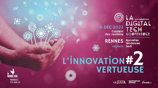 Le Poool, Inria, Destination Rennes annoncent la 7ème édition de la Digital Tech Conference