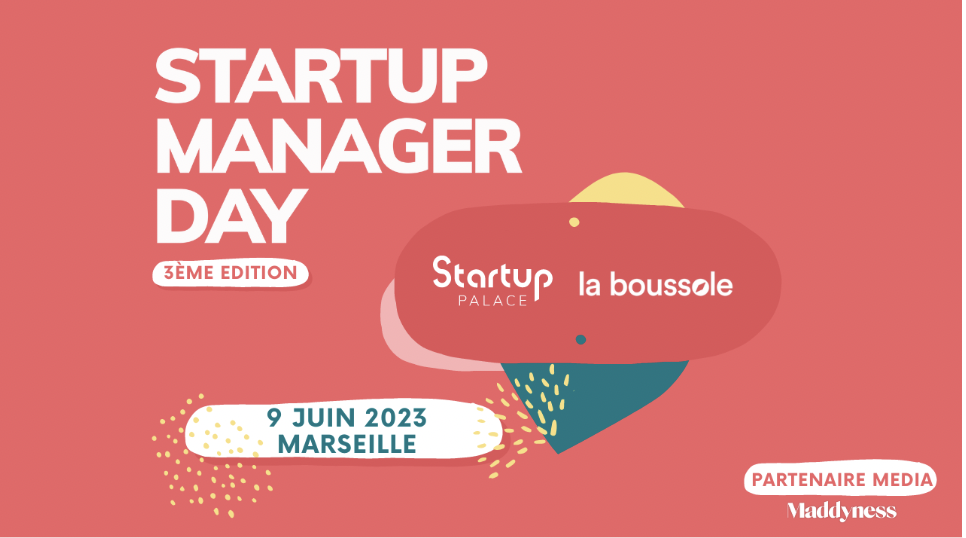 Illustration de la news La prochaine édition du Startup Manager Day aura lieu le 9 juin à Marseille