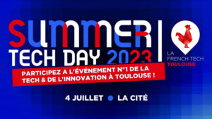Illustration de la news French Tech Toulouse dévoile son nouveau bureau et le Summer Tech Day