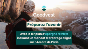 Illustration de la news Goodvest et Generali créent le 1er Plan d’Épargne Retraite en accord avec l'accord de Paris