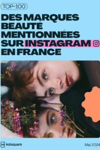 KOLSQUARE publie le Top100 des marques de beauté sur Insta !