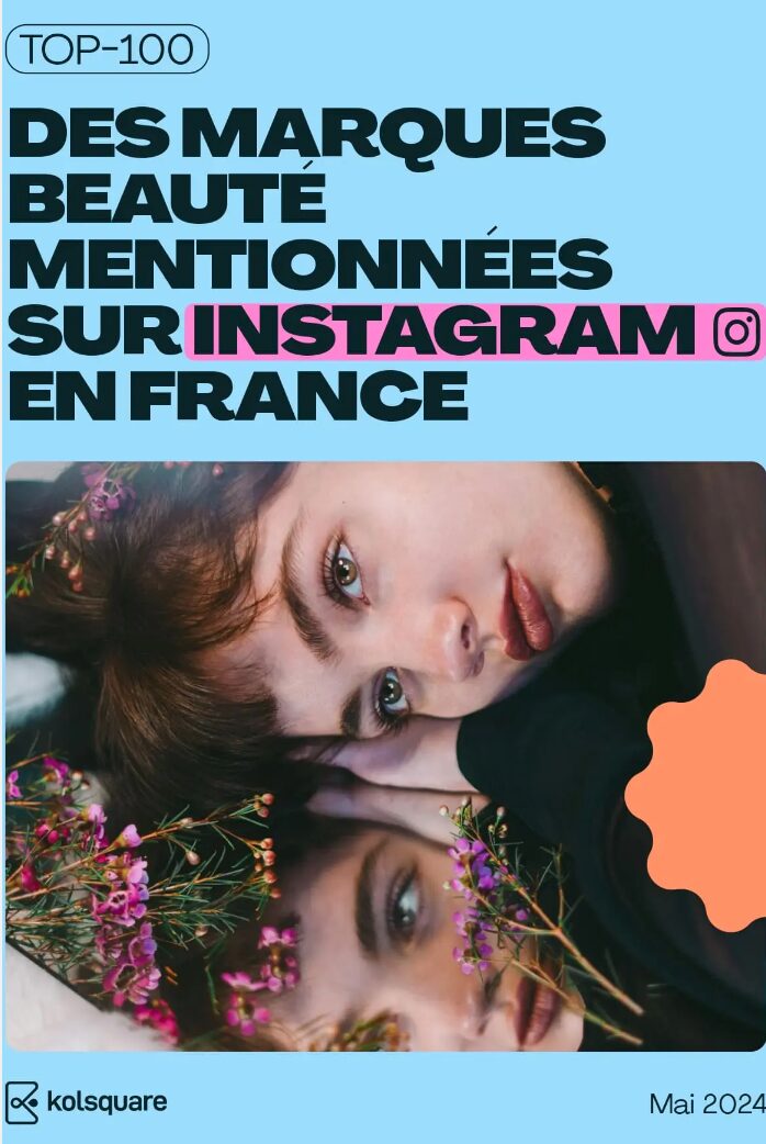 KOLSQUARE publie le Top100 des marques de beauté sur Insta !