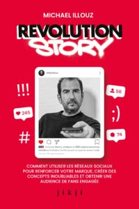 « Revolution Story » : Le livre destiné aux entrepreneurs qui souhaitent travailler leur marque sur les réseaux sociaux