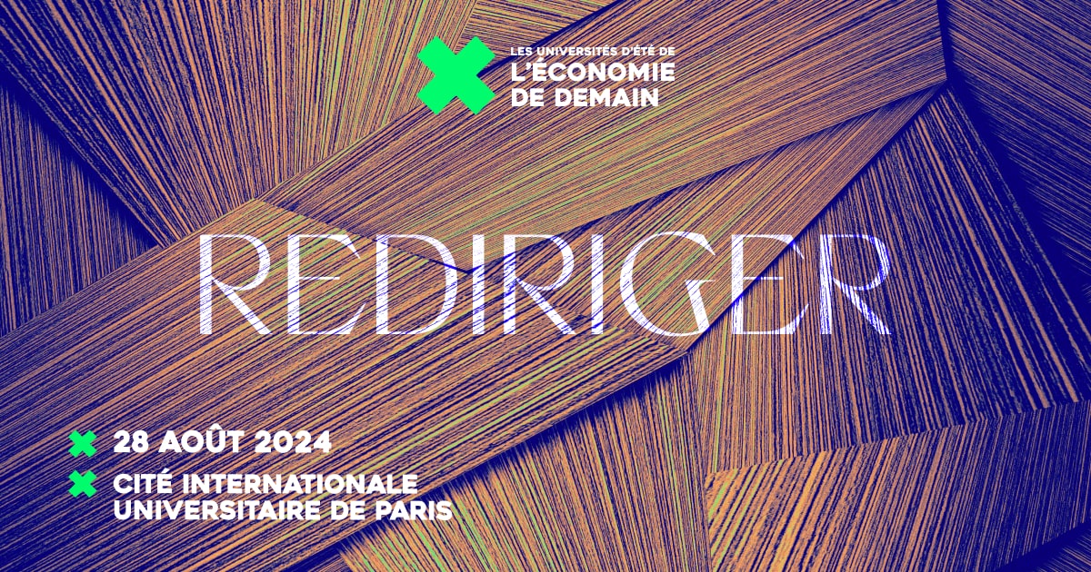 Les universités d’été de l’économie de demain se tiendrons le 28 aout prochain