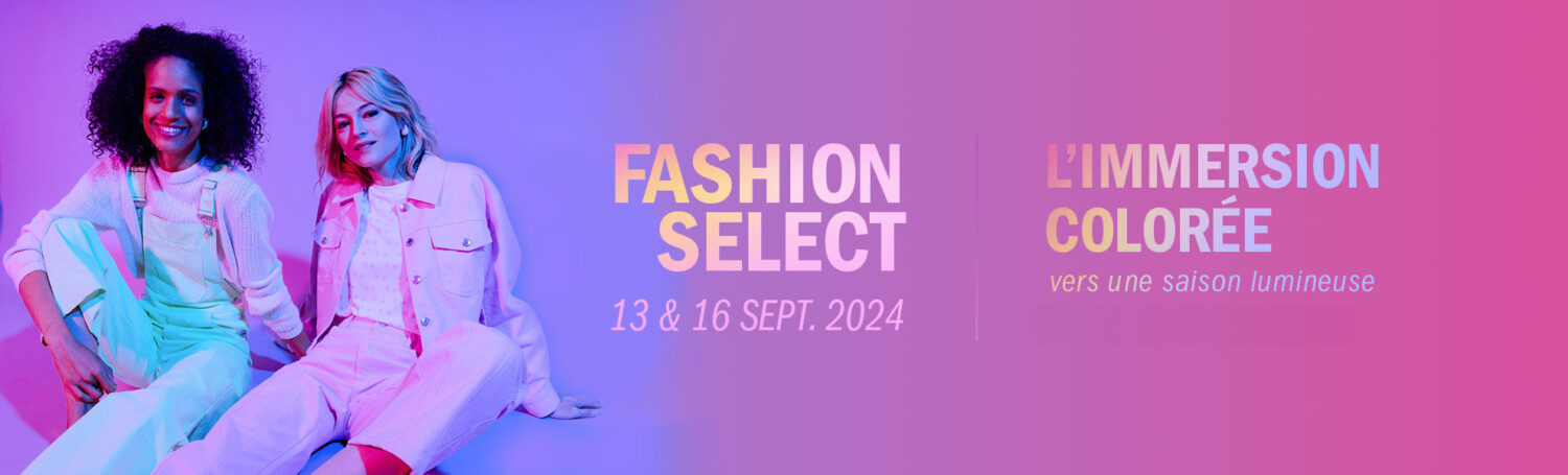 La plateforme des professionnels de la mode Paris Fashion Shops organise le 5ème Salon Fashion Select
