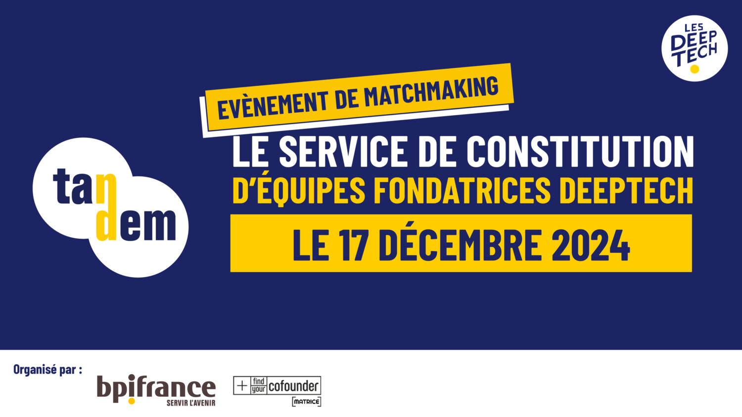 Matchmaking Tandem, devenez associé pour un projet deeptech !