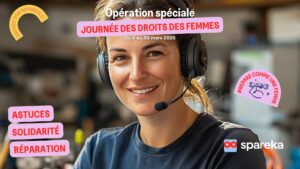 Spareka lance la campagne “#RéparerCommeUneFemme”