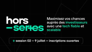 Illustration de la news Hors séries H7 : Maximisez vos chances avec les investisseurs