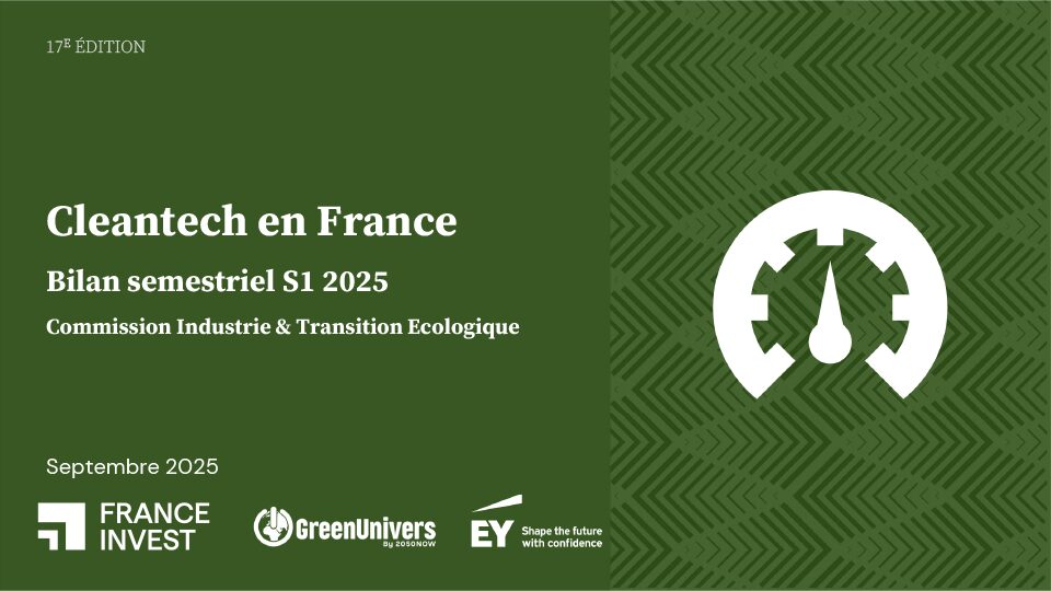 Baromètre des Investissements cleantech : 1,3 Md € levés au S1 2025
