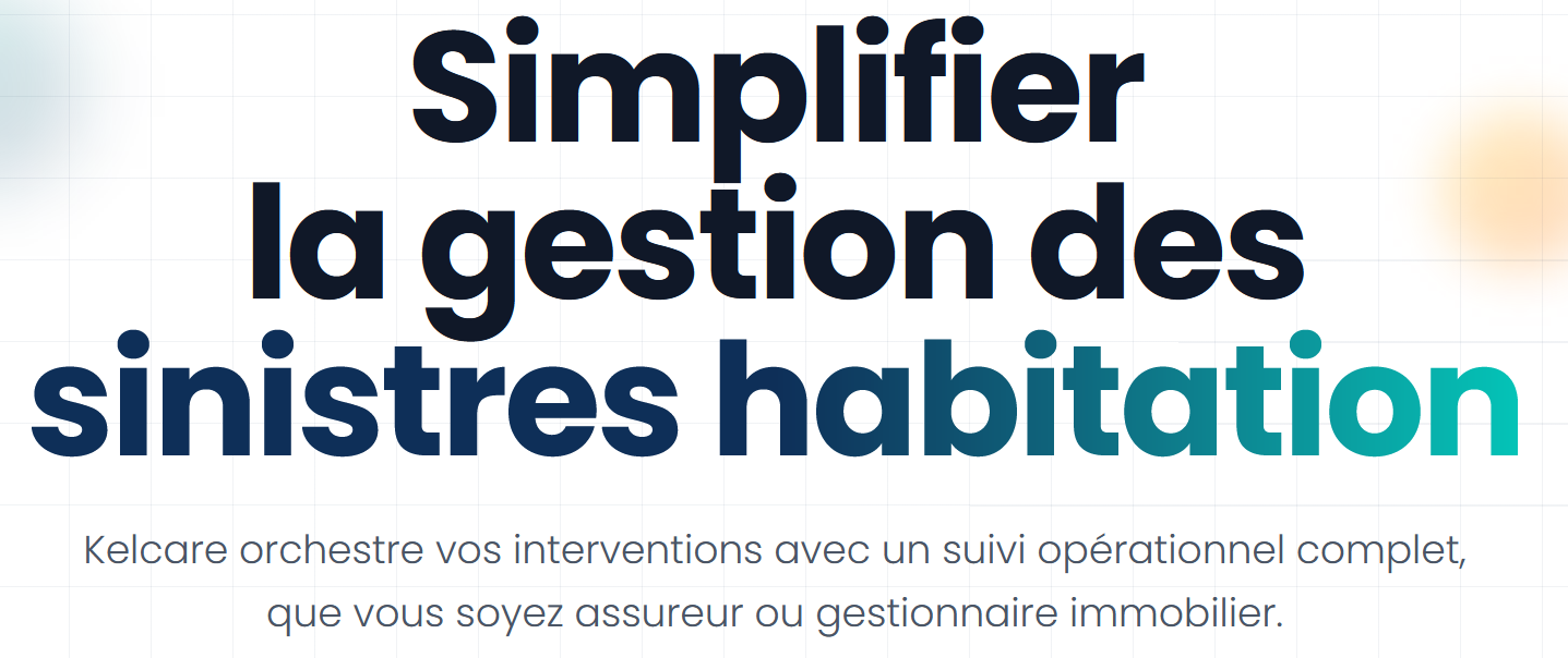Kelcare : l’app innovante pour la gestion des sinistres