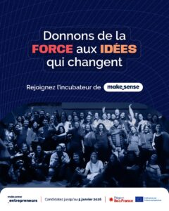 Appel à candidatures pour l’incubateur makesense 2026