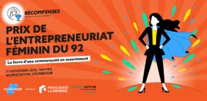 Appel à candidatures pour le Prix de l’entrepreneuriat féminin du 92 !