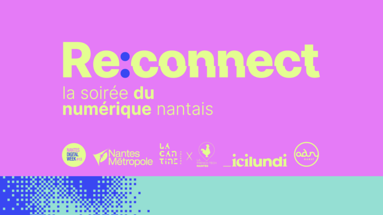 Re:connect 2026 : le numérique nantais fait sa rentrée au Warehouse