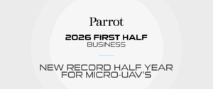 Parrot signe un premier semestre 2026 record grâce à l’essor des micro-drones professionnels