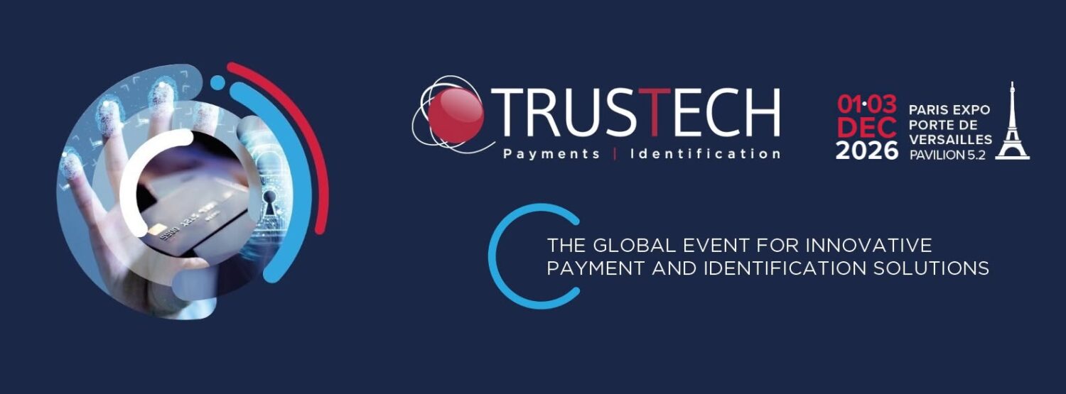 TRUSTECH 2026 met l’identité numérique, l’IA et les paiements sécurisés au cœur de son programme