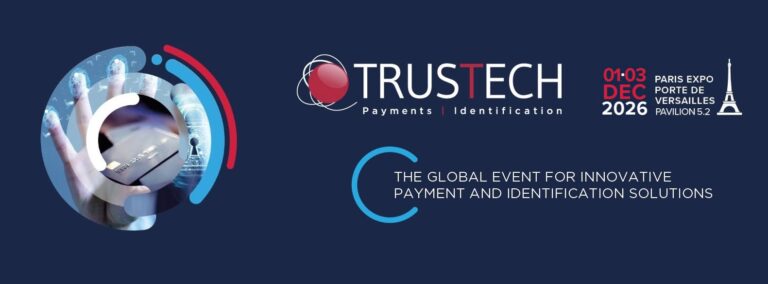 TRUSTECH 2026 met l’identité numérique, l’IA et les paiements sécurisés au cœur de son programme