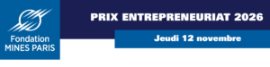 Mines Paris – PSL remettra son Prix Entrepreneuriat 2026 le 12 novembre à Paris